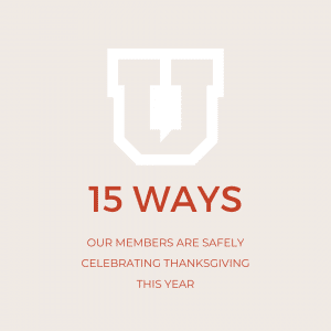 fifteen ways our members are safely celebrating thanksgiving this year graphic