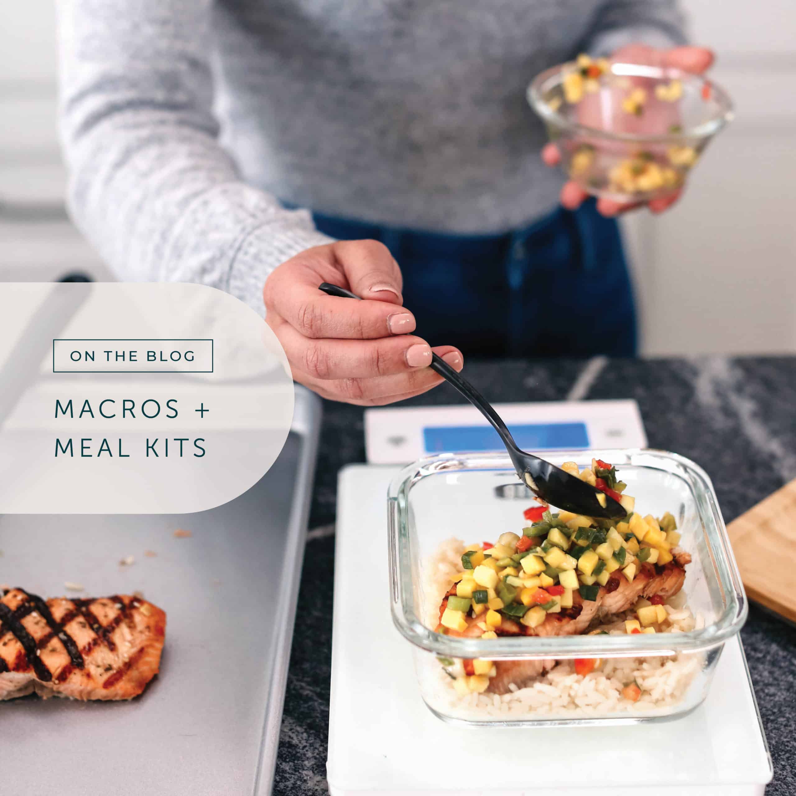 Macros and Meal Kits person weighing food on a scale